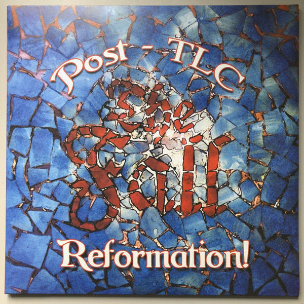 Reformation! Post - TLC