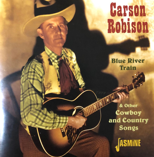 Blue River Train & Other Cowboy And Country Songs