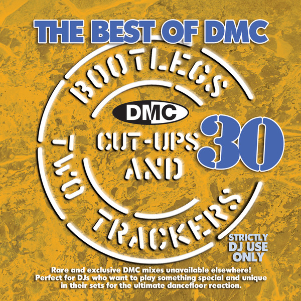 The Best Of DMC... Bootlegs, Cut Ups & Two Trackers Vol. 30