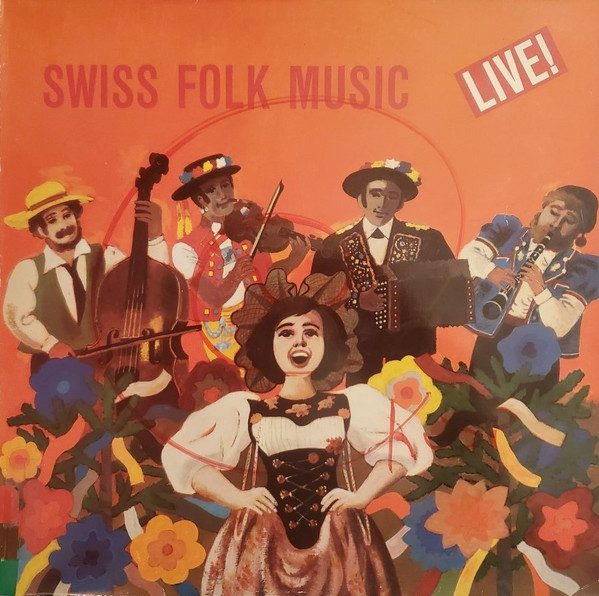 Swiss Folk Music - Live!