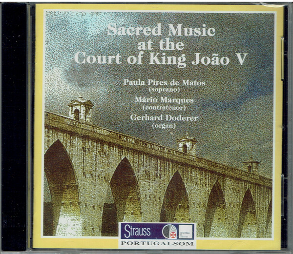 Sacred Music At The Court Of King João V