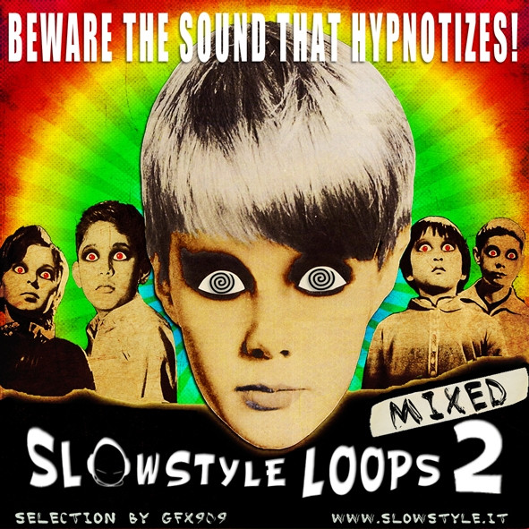 SlowStyle Loops 2