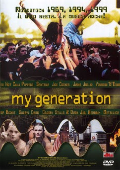 My Generation - Woodstock 1969 1994 1999