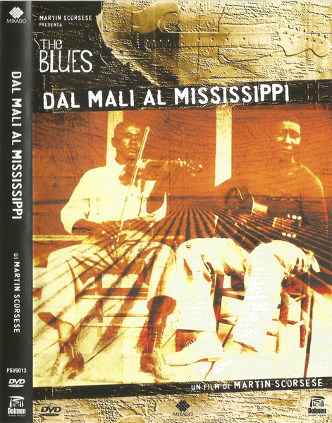 The Blues - Dal Mali Al Mississippi (Feel Like Going Home)