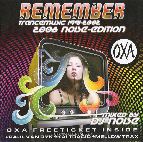 OXA Remember Trancemusic 1991 - 2002 (2008 Noise - Edition)