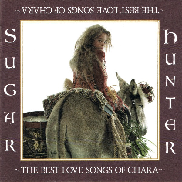 Sugar Hunter ~The Best Love Songs Of Chara~