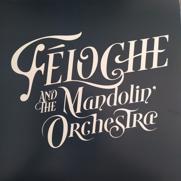 Féloche And The Mandolin Orchestra