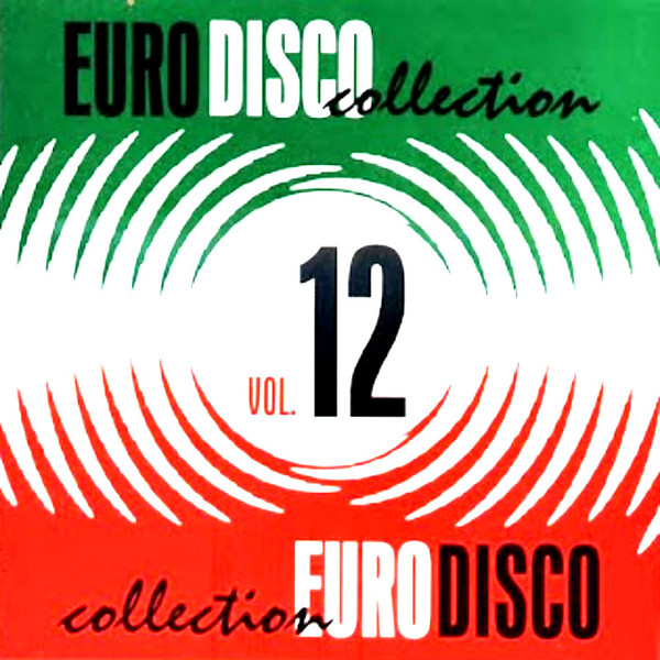 Eurodisco Collection - Volume 12