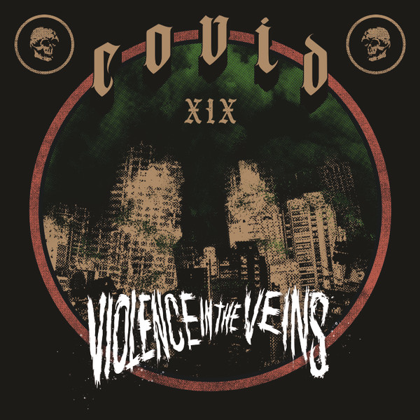 Violence In the Veins Sampler Covid XIX