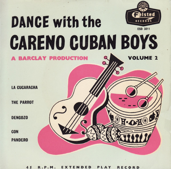 Dance With The Careno Cuban Boys, Volume 2