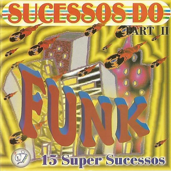 Sucessos Do Funk Part 2