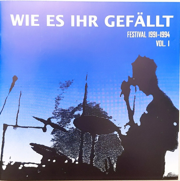 Wie Es Ihr Gefällt Festival 1991-1994 Vol. 1