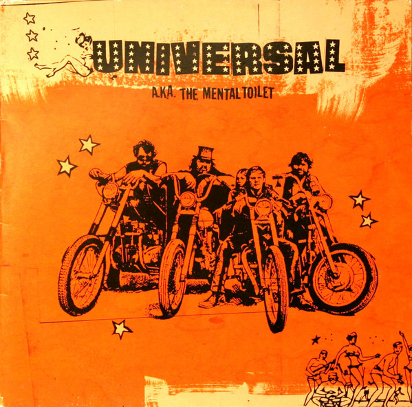 Universal A.K.A. The Mental Toilet