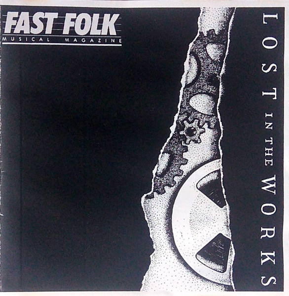 Fast Folk Musical Magazine : Lost In The Works - New York Revisited (January 1993 - Volume 6 No. 9) / Lost In The Works - Toronto Revisited (January 1993 - Volume 6  No. 10)