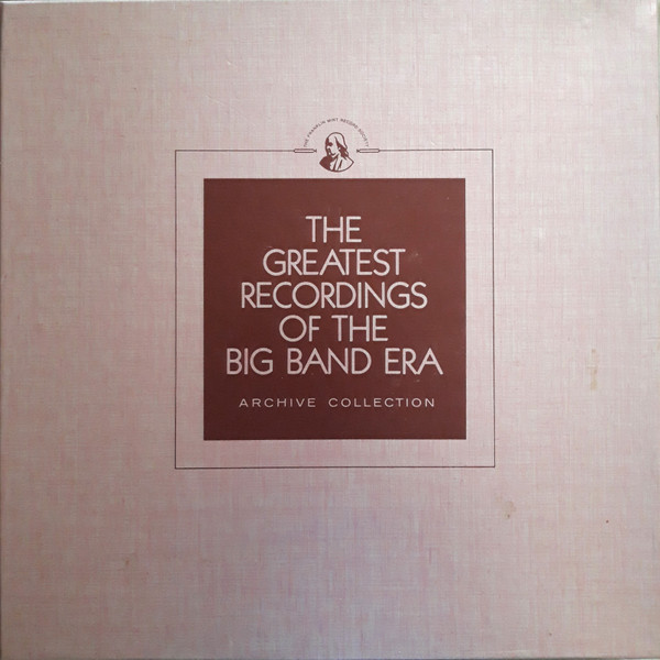 The Greatest Recordings Of The Big Band Era 85/86/87/88
