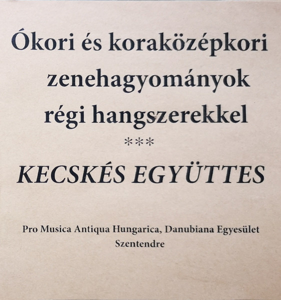 Ókori És Koraközépkori Zenehagyományok Régi Hangszerekkel