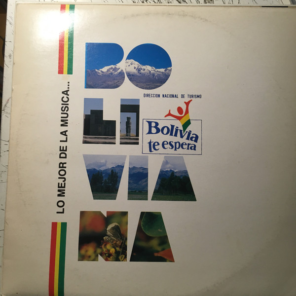 Lo Mejor de la Musica... Bolivia Te Espera