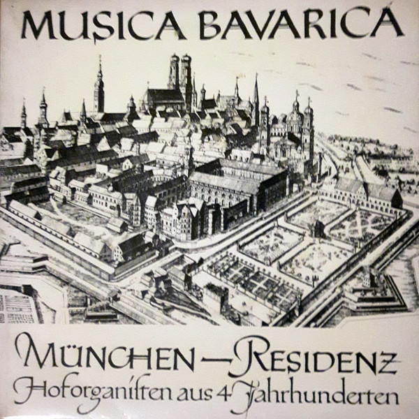 München-Residenz (Hoforganisten Aus 4 Jahrhunderten)