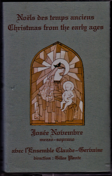 Noëls Des Temps Anciens = Christmas From The Early Ages