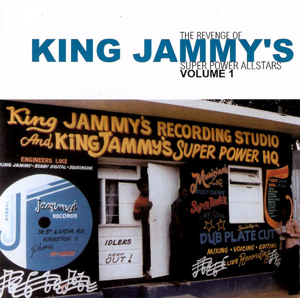 The Revenge Of King Jammy's Super Power Allstars Volume 1