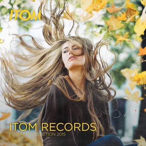 Itom Records - Autumn Collection 2015