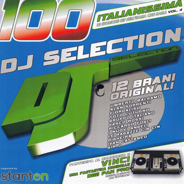 DJ Selection 100 - Italianissima Vol. 4