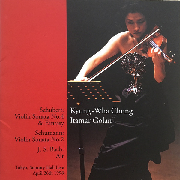 Schubert: Violin Sonata No. 4 & Fantasy/Schumann: Violin Sonata No. 2/J.S. Bach: Air