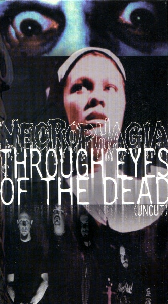 Through Eyes Of The Dead (Uncut)
