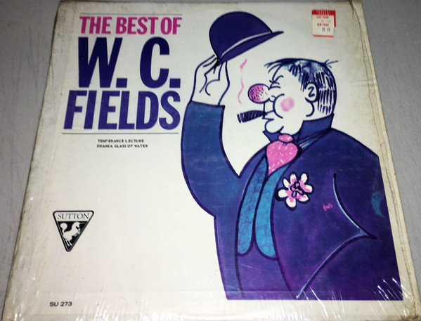 The Best Of W. C. Fields