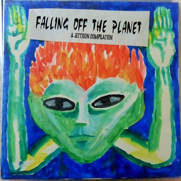 Falling Off The Planet - A Jettison Compilation