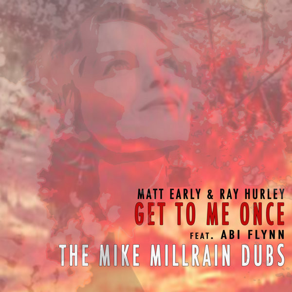Get To Me Once (The Mike Millrain Dubs)