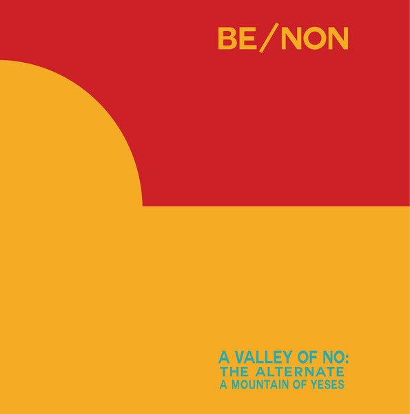 A Valley Of No: The Alternate A Mountain Of Yeses