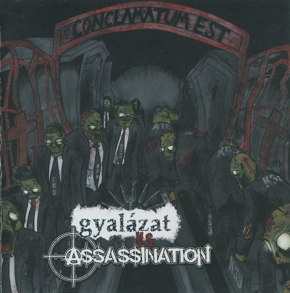 Gyalázat V.S. Assassination 