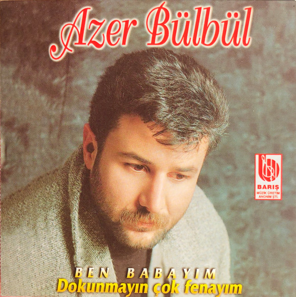 Ben Babayım / Dokunmayın Çok Fenayım