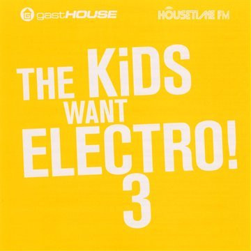 The Kids Want Electro! 3