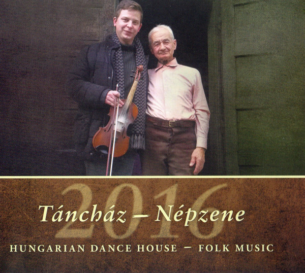 Táncház - Népzene 2016 / Hungarian Dance House - Folk Music 2016