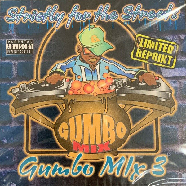 Strictly For The Streets (Gumbo Mix 3)