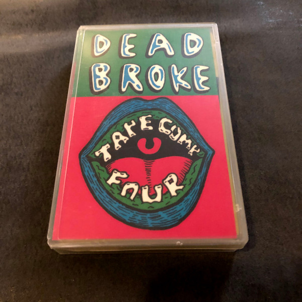 Dead Broke Tape Comp Four