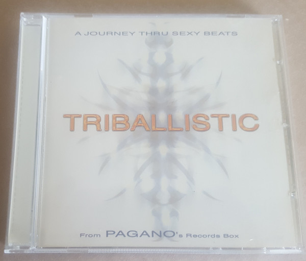 Triballistic - A Journey Thru Sexy Beats 
