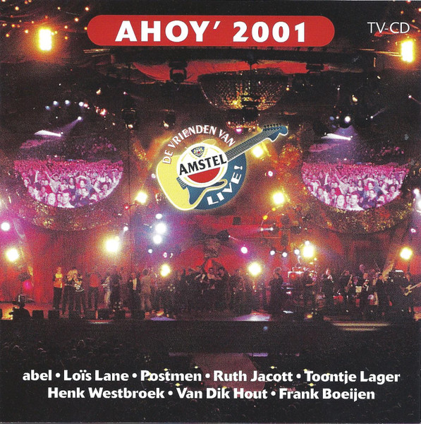 De Vrienden Van Amstel Live! In Ahoy' 2001
