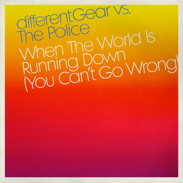 When The World Is Running Down (You Can't Go Wrong)