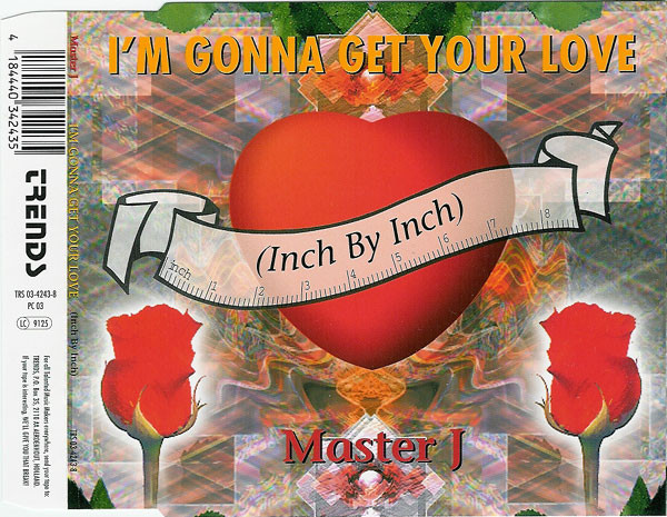 I'm Gonna Get Your Love (Inch By Inch)