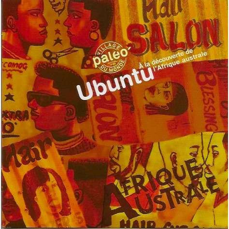  Paléo Festival Nyon - Village Du Monde 2010 - Ubuntu - À La Découverte De L'Afrique Australe