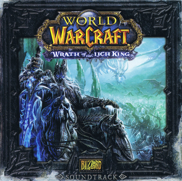 World Of Warcraft (Wrath Of The Lich King Soundtrack)