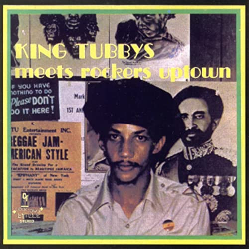 King Tubbys Meets Rockers Uptown