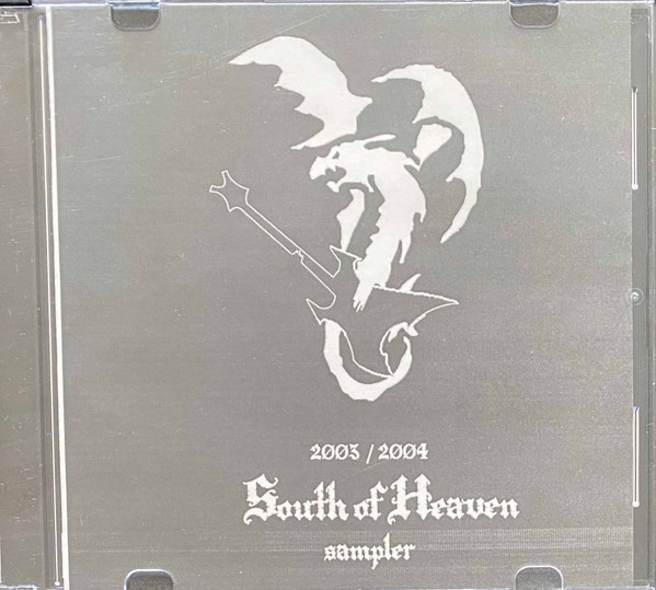 South Of Heaven Sampler 2003 / 2004