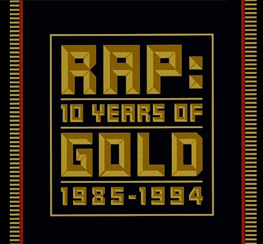 Rap: 10 Years Of Gold 1985-1994