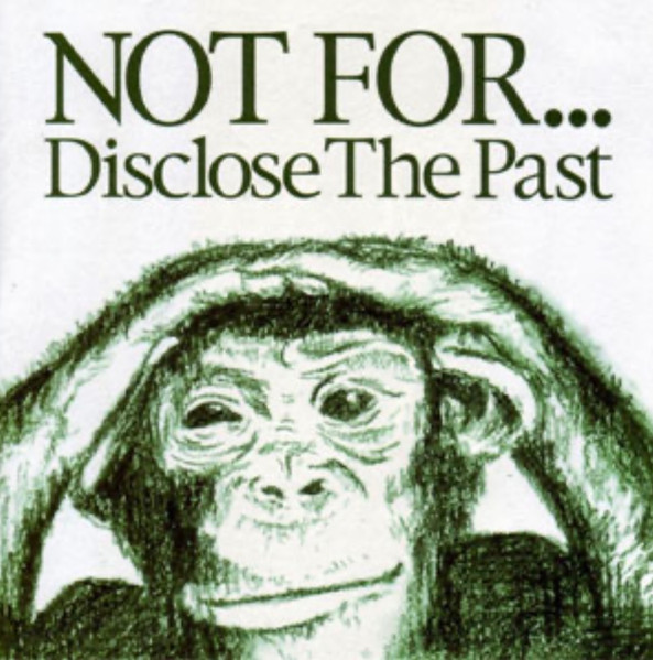 Disclose The Past
