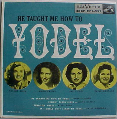 He Taught Me How To Yodel