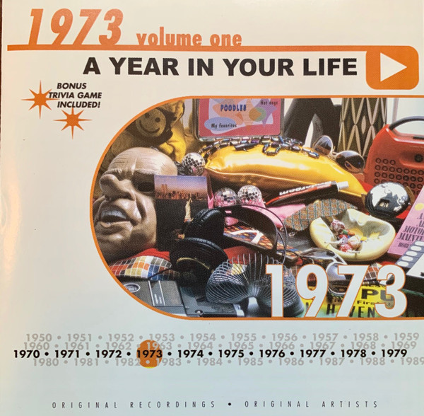 A Year In Your Life: 1973 Volume One